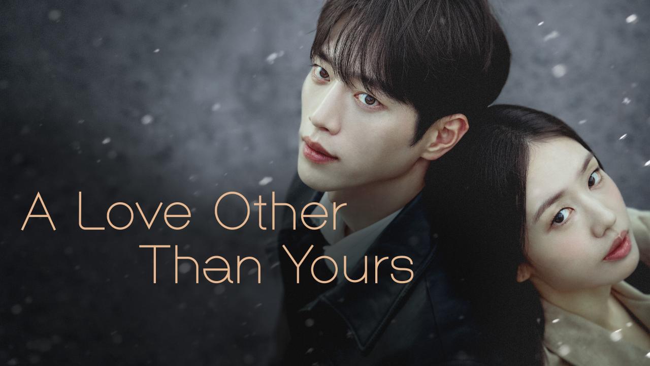 مسلسل A Love Other Than Yours الحلقة 1 الاولي مترجمة HD